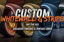 How to Keep Custom Whitewall & Stripe Tires Clean and Intact (Including Low-Profile Tires)