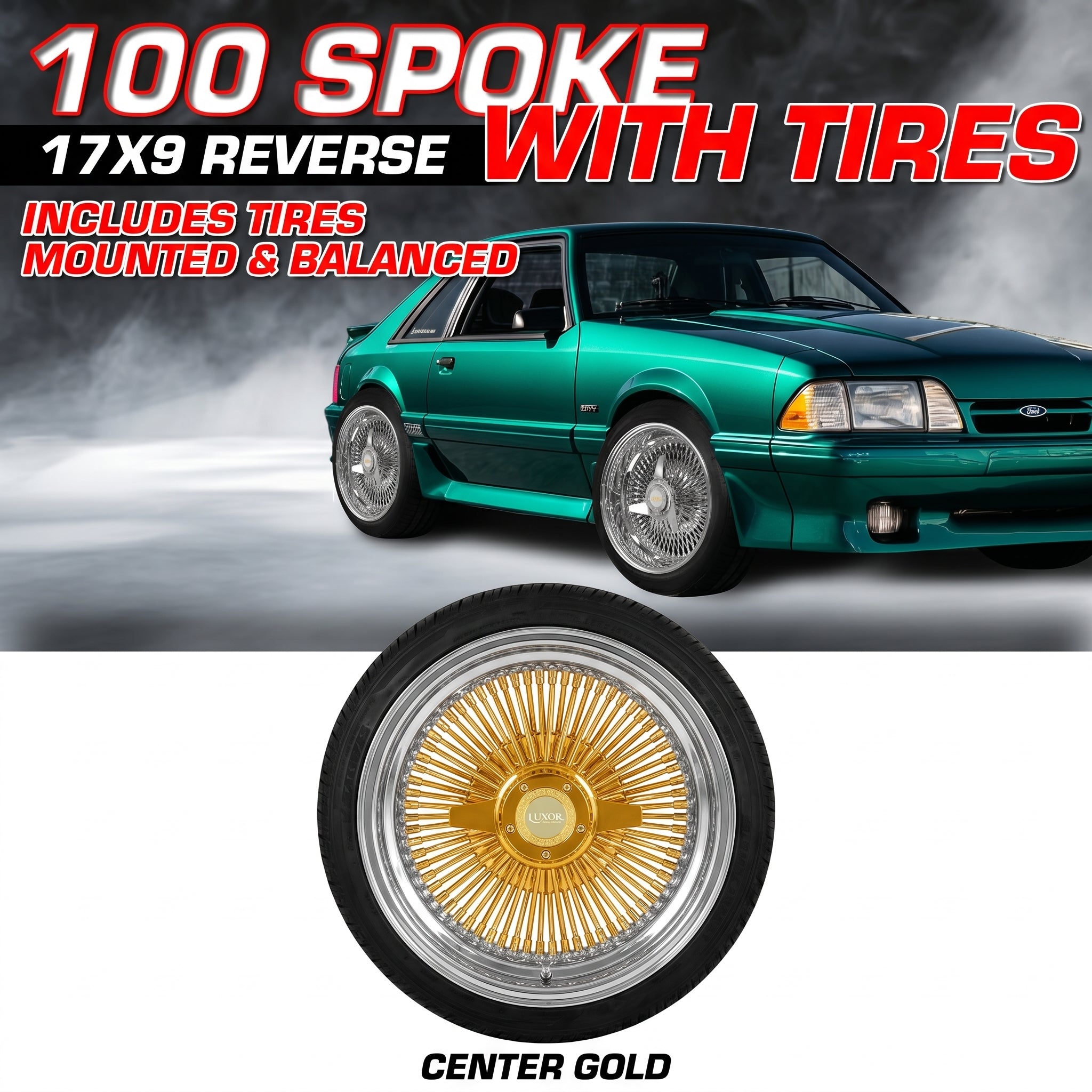17x9 100 spokes Straight Lace Reverse Gold Center Wheel Set with Free Tires
